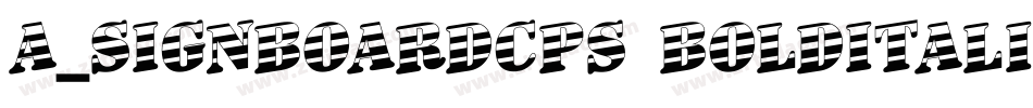 a_SignboardCps BoldItalic字体转换